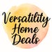 Versatility Home Deals
