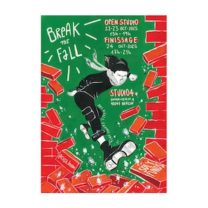 May include: Poster with a green background featuring a figure falling amidst red brick illustrations. Text includes "Break the Fall," event details, and "Studio4" address in Berlin. The artwork has a hand-drawn style.