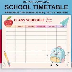 May include: A printable school timetable with the text "SCHOOL TIMETABLE" and "CLASS SCHEDULE". The design includes a smiling apple, a paper airplane, a pencil, and a backpack. The timetable is designed for A4 and Letter size paper.