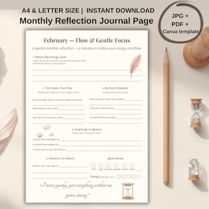 May include: A4 & Letter Size instant download monthly reflection journal page. The page is for February, with prompts for self-reflection, including sections on energy, gratitude, and intentions. Includes a feather graphic and the text "I move gently, yet everything within me grows strong."