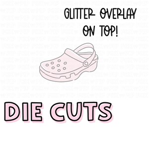 Croc DIE CUT (glitter overlay)