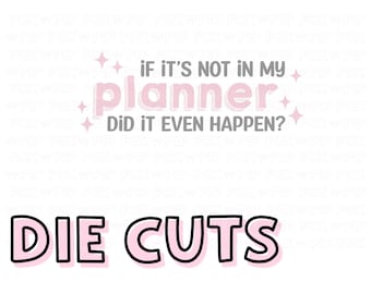 Did it Even Happen? DIE CUT