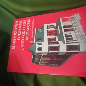 1975 ** Make your own Dollhouses and Dollhouse Miniatures ** Marian Maeve O&#39;Brien ** sj