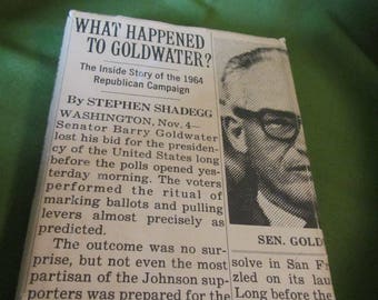 1965 ** What Happened to Goldwater? * The Inside Story of the 1964 Campaign ** Stephen Shadegg ** sj