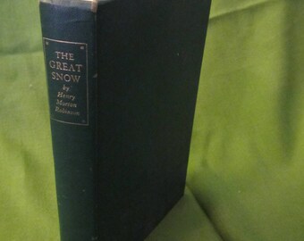 1947 ** The Great Snow ** Henry Morton Robinson  **sj