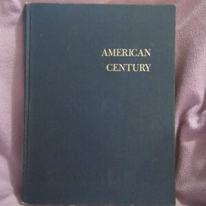 1973 circa ** American Century  1872-1972 ** Ralph Andwist ** sj