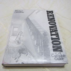 1982 ** Renovation A Complete Guide ** Michael Litchfield   ** sj