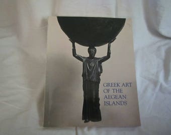 1979 ** Greek Art of the Aegean Islands ** Metropolitian Museum **sj