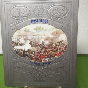 The Civil War: First Blood* Fort Sumter to Bull Run ** William C. Davis ** 1983 **sj