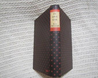 1952 ** In One Ear ** 1st Edition **  Eric Sevareid **sj