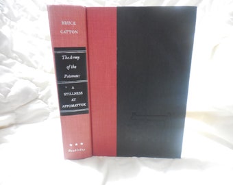 1953 ** The Army of the Potomac * A Stillness at Appomattox ** Bruce Catton** sj