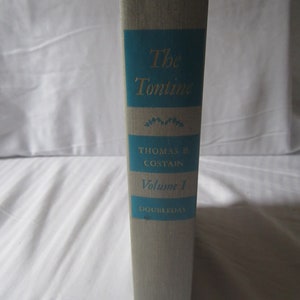 1955 ** The Tontine * Vol One ** Thomas B Costain ** sj