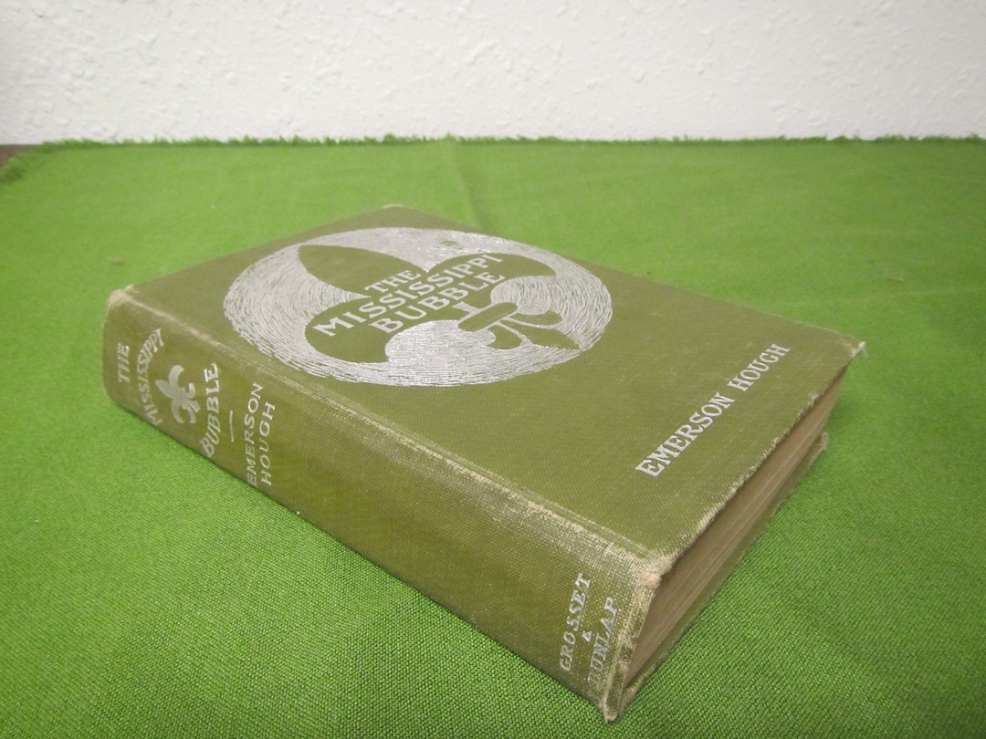 The Mississippi Bubble Emerson Hough 1902 sj Etsy
