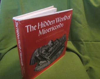 1975 ** The Hidden World of Misericords ** Dorothy and Henry Kraus **sj