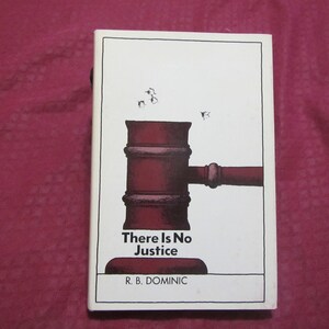 1971 ** There is No Justice ** R B Dominic **sj
