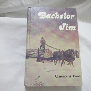 1973** Bachelor Jim ** Signed **Clarence A Boon ** sj
