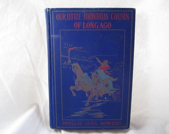 1937 ** Our Little Corinthian Cousin of Long Ago**  Phylls Ayer Sowers ** sj