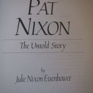 1986 ** Pat Nixon * the Untold Story ** Julie Nixon Eisenhower **sj - Etsy