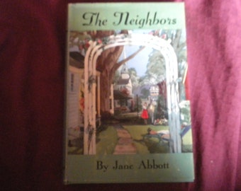 1952 ** The Neighbors ** Jane Abbott ** sj