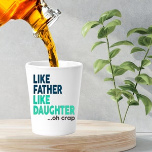 Like Father Like Daughter, Personalized Shot Glass, Christmas Gifts for Dad from Daughter, Stocking Stuffers for Men,