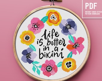 Life is better in bikini, Funny saying cross stitch pattern, Easy Embroidery pattern, home decor, Instant download PDF pattern