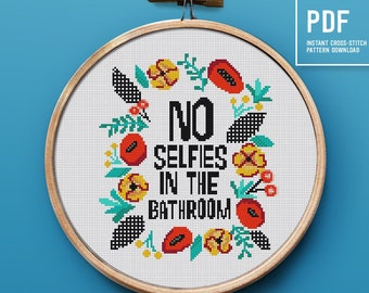 Funny text cross stitch pattern, No selfies in the bathroom, Easy Embroidery design, Instant download PDF chart