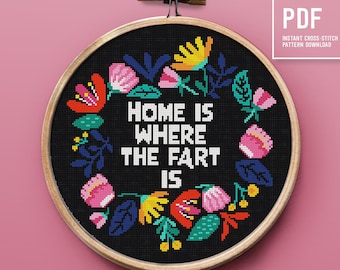 Funny PDF cross stitch pattern, Home Is Where The Fart is, easy embroidery design, Instant download PDF chart