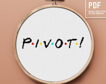 PIVOT - funny quote cross stitch pattern, easy level embroidery, creative Friends gift, instant download PDF chart