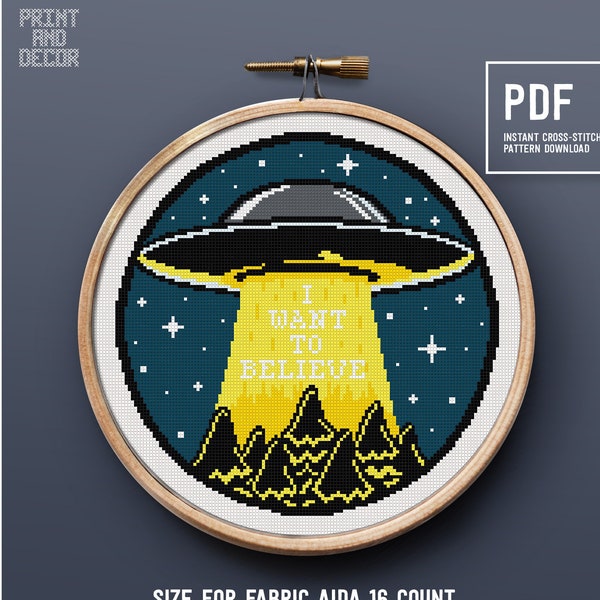 I want to believe - Cross Stitch Pattern, UFO theme, DIY Home decor, Instant download PDF chart