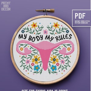 Feminist Cross Stitch Pattern, My body My rules, Girl power Embroidery pattern, Instant download PDF chart, wall home decor