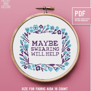 Subversive Cross Stitch Pattern, Maybe Swearing Will Help, Funny text, Easy counted cross stitch, Embroidery pattern, home decor, PDF file