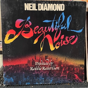 Neil Diamond-&quot;Beautiful Noise&quot; Vintage vinyl record album