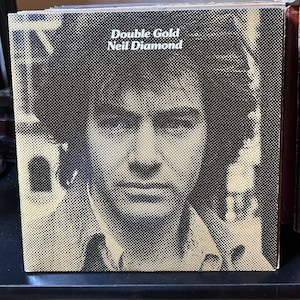 Neil Diamond-&quot;Double Gold&quot; Vintage vinyl greatest hits record album.