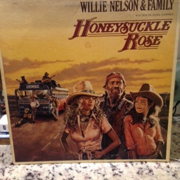 Willie Nelson and Family- "Honeysuckle Rose (Music From the Original Soundtrack)"  33 rpm 12" vinyl album, "On The Road Again", "Blue Eyes"