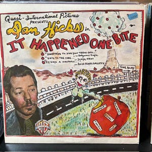 Dan Hicks-&quot;It Happened One Bite&quot; Vintage vinyl record album