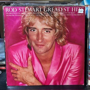 Rod Stewart-&quot;Greatest Hits&quot; Vintage vinyl compilation record album.  &quot;Do ya think I&#39;m sexy&quot;, &quot;Hot Legs&quot;, &quot;Maggie May&quot;