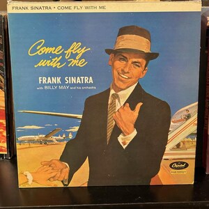 Frank Sinatra- &quot;Come Fly With Me&quot;, 33 rpm 12&quot; jazz album.  UK Reissue  &quot;Around the World&quot;, &quot;On The Road To Mandalay&quot;,