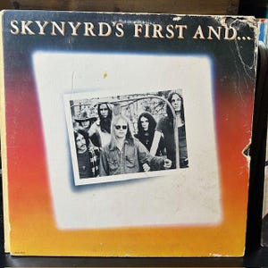 Lynyrd Skynyrd-&quot;Skynyrds First and ....Last&quot; vintage vinyl southern rock record album. &quot;Down South Jukin&#39;,&quot; Wino&quot;, &quot;Comin&#39; Home&quot;