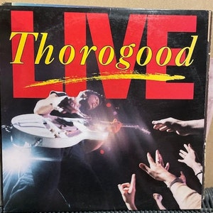 George Thorogood and the Destroyers-&quot;LIVE&quot; Vintage vinyl record album