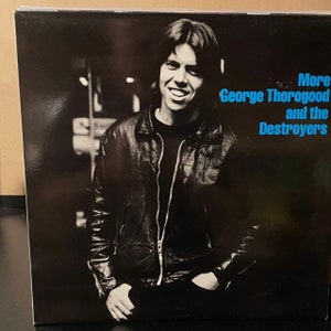 George Thorogood-&quot;More George Thorogood and the Destroyers&quot; Vintage vinyl record album