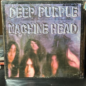 Deep Purple-&quot;Machine Head&quot; vintage vinyl record album.  &quot;Smoke on the Water&quot;, &quot;Highway Star&quot;, &quot;Space Truckin&#39;&quot; Classic rock albums