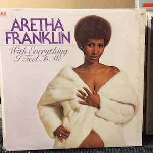 Aretha Franklin-&quot;With Everything I feel in Me&quot; vintage vinyl soul record album