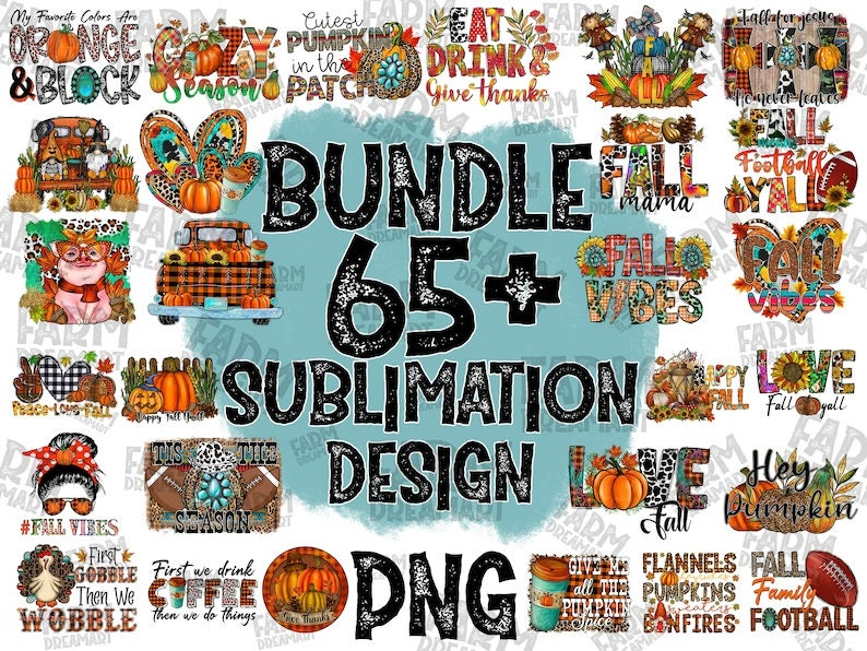 K&ouml;nnte beinhalten: Ein digitales Download-Paket mit &uuml;ber 65 Sublimationsdesigns zum Thema Herbst. Die Designs zeigen verschiedene herbstliche Motive, darunter K&uuml;rbisse, Bl&auml;tter, Karomuster und Text. Der Text enth&auml;lt S&auml;tze wie "Fall Vibes", "First We Gobble Then We Wobble" und "Flannels Pumpkins Bonfires Football".