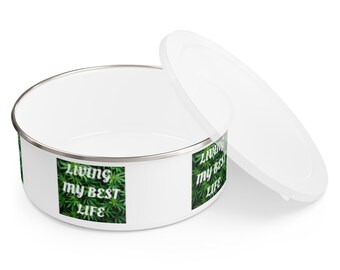 Living My Best Life Cannabis Enamel Bowl & Lid/ 3 Size Options/ 20oz, 30oz, 40oz- Cannabis Gift/Cannabis Dinnerware/Living My Best Life