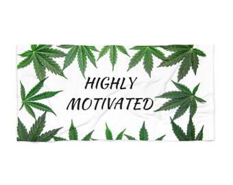 Cannabis Beach Towel/Highly Motivated Cannabis Beach Towel 3 Options/Cannabis Summer/Cannabis Towel/Marijuana Beach Towel/Marijuana Towel/