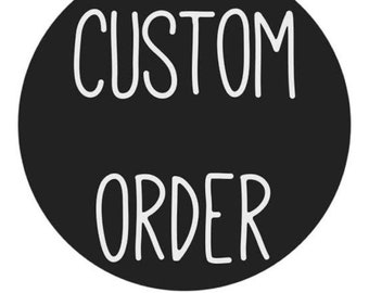 Custom order , Jx17