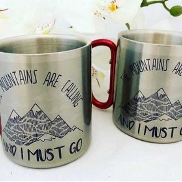 Hiking gift.Gift for mountain lovers.Mountains are calling and I must go. For him. For her. Stainless Steel carabiner mug. Gift idea.