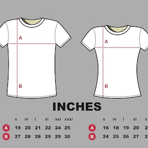 May include: A chart showing t-shirt size measurements in inches. The chart shows the measurements for the width (A) and length (B) of the shirt. The measurements are listed for sizes S, M, L, XL, XXL, and XXXL.