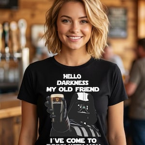 Funny Star Wars T-Shirt: Darth Vader, Guinness, "Hello Darkness"