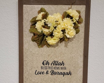 Handmade Islamic sign Handmade sign plaques sign Oh Allah Bless this home with Love and Baraqa floral Arabic sign